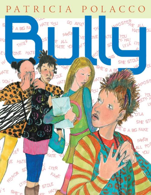 Cover of the book Bully by Patricia Polacco, Penguin Young Readers Group