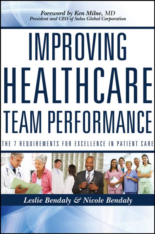Cover of the book Improving Healthcare Team Performance by Leslie Bendaly, Nicole Bendaly, Wiley