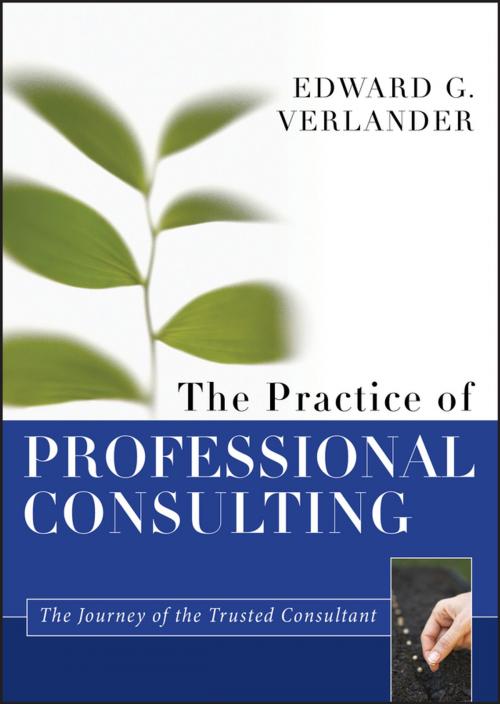 Cover of the book The Practice of Professional Consulting by Edward G. Verlander, Wiley