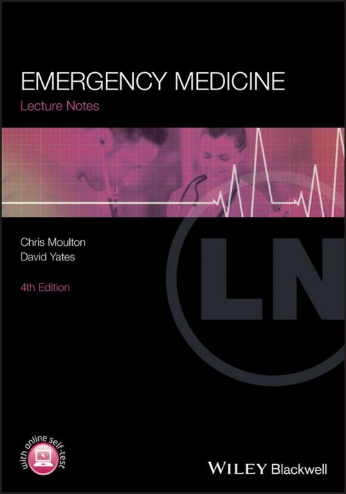 Cover of the book Lecture Notes: Emergency Medicine by Chris Moulton, David Yates, Wiley