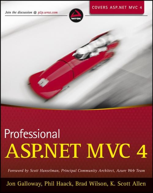 Cover of the book Professional ASP.NET MVC 4 by Jon Galloway, Phil Haack, Brad Wilson, K. Scott Allen, Wiley