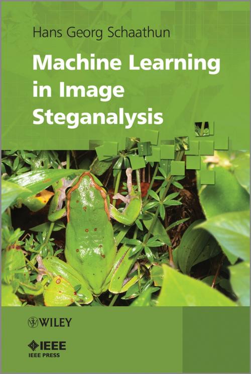 Cover of the book Machine Learning in Image Steganalysis by Hans Georg Schaathun, Wiley