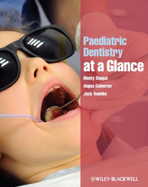 Cover of the book Paediatric Dentistry at a Glance by Monty Duggal, Angus Cameron, Jack Toumba, Wiley