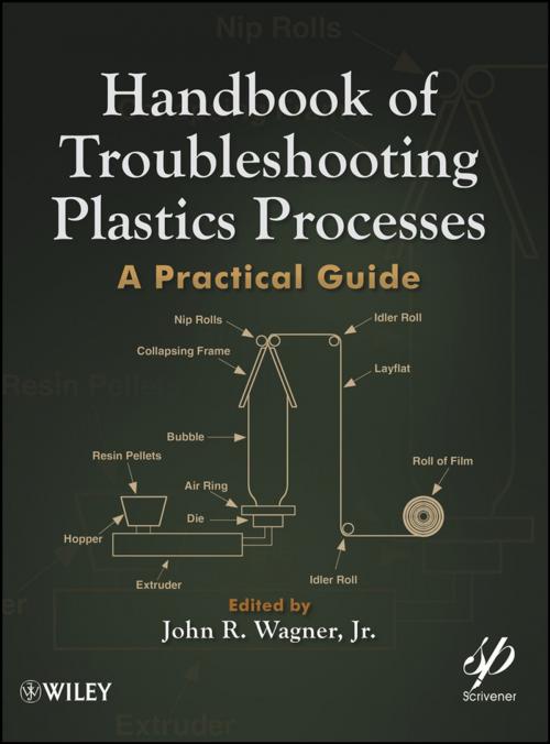 Cover of the book Handbook of Troubleshooting Plastics Processes by , Wiley