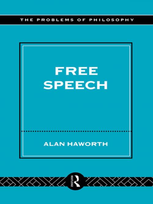 Cover of the book Free Speech by Alan Haworth, Taylor and Francis