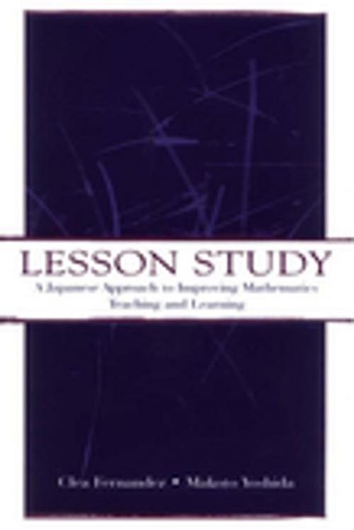 Cover of the book Lesson Study by Clea Fernandez, Makoto Yoshida, Taylor and Francis