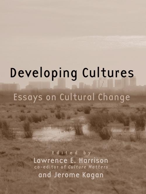 Cover of the book Developing Cultures by Lawrence E. Harrison, Jerome Kagan, Taylor and Francis