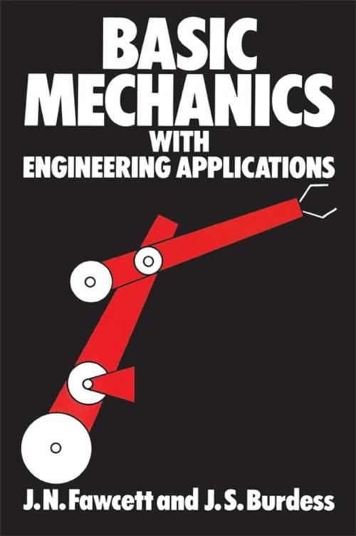 Cover of the book Basic Mechanics with Engineering Applications by J. Jones, J. Burdess, J.N. Fawcett, CRC Press