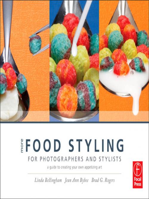 Cover of the book More Food Styling for Photographers & Stylists by Linda Bellingham, Jean Ann Bybee, Taylor and Francis
