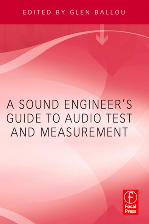 Cover of the book A Sound Engineers Guide to Audio Test and Measurement by , Taylor and Francis