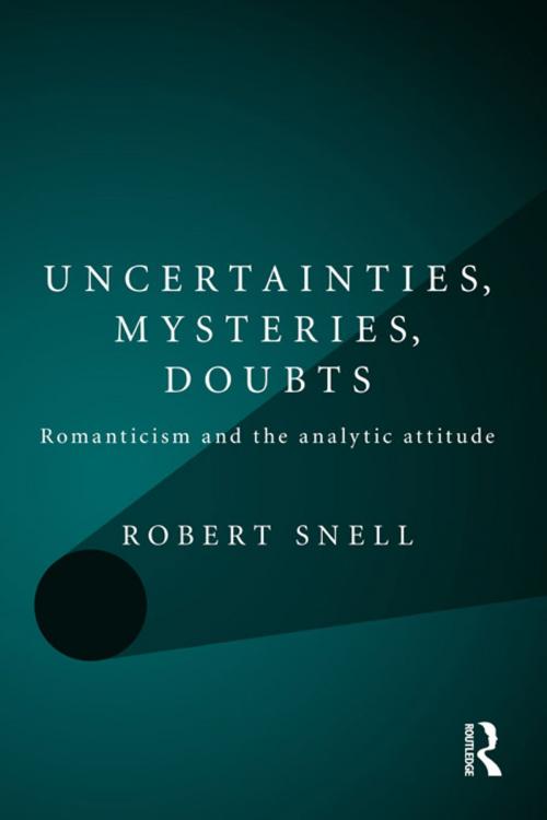 Cover of the book Uncertainties, Mysteries, Doubts by Robert Snell, Taylor and Francis