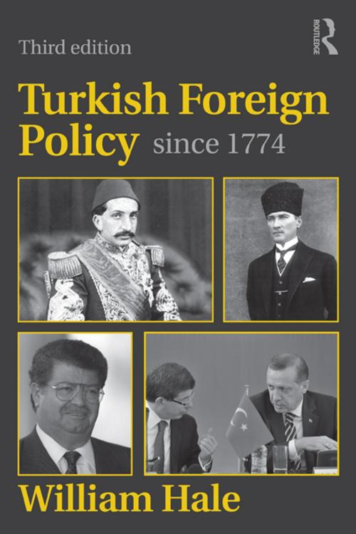 Cover of the book Turkish Foreign Policy since 1774 by William Hale, Taylor and Francis
