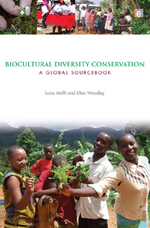 Cover of the book Biocultural Diversity Conservation by Luisa Maffi, Ellen Woodley, Taylor and Francis