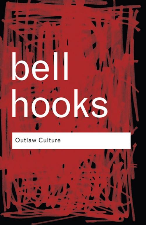 Cover of the book Outlaw Culture by Bell Hooks, Taylor and Francis