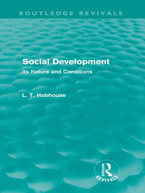 Cover of the book Social Development (Routledge Revivals) by L. T. Hobhouse, Taylor and Francis