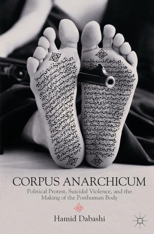 Cover of the book Corpus Anarchicum by H. Dabashi, Palgrave Macmillan US