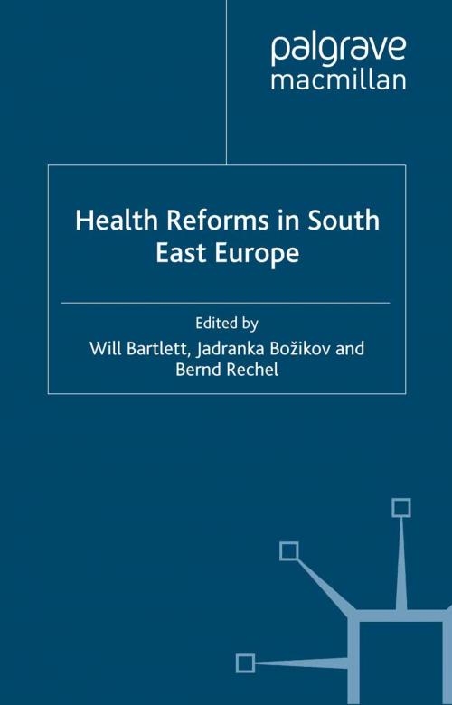 Cover of the book Health Reforms in South-East Europe by , Palgrave Macmillan UK