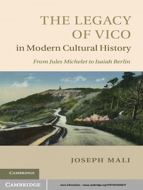 Cover of the book The Legacy of Vico in Modern Cultural History by Joseph Mali, Cambridge University Press
