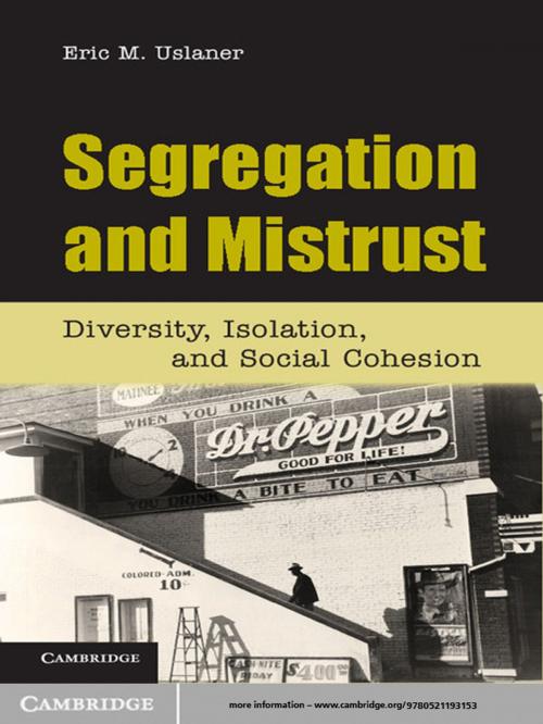 Cover of the book Segregation and Mistrust by Eric M. Uslaner, Cambridge University Press