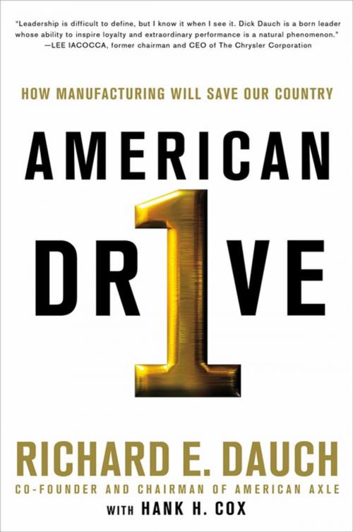 Cover of the book American Drive by Richard Dauch, Hank H. Cox, St. Martin's Press