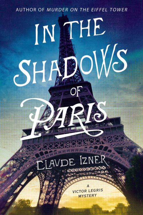 Cover of the book In the Shadows of Paris by Claude Izner, St. Martin's Press