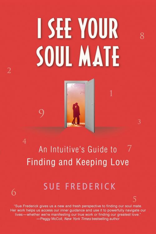 Cover of the book I See Your Soul Mate by Sue Frederick, St. Martin's Publishing Group