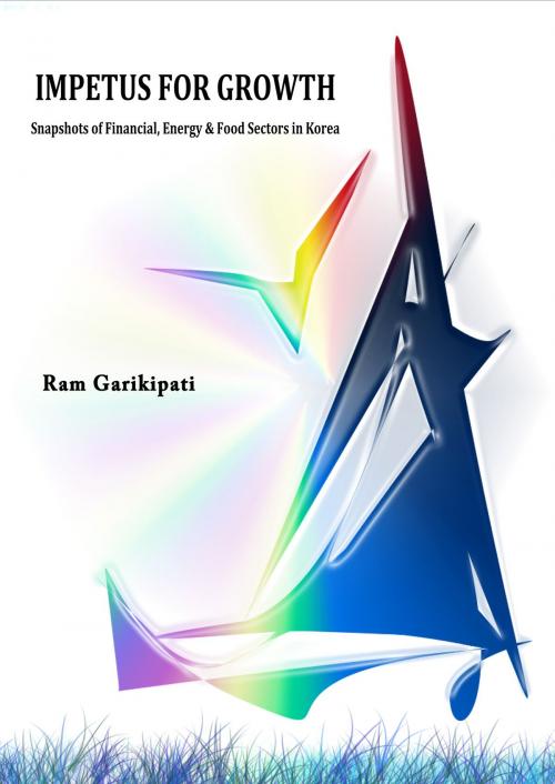 Cover of the book Impetus for Growth by Ram Garikipati, Ram Garikipati