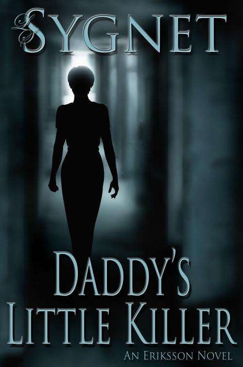 Cover of the book Daddy's Little Killer by LS Sygnet, LS Sygnet