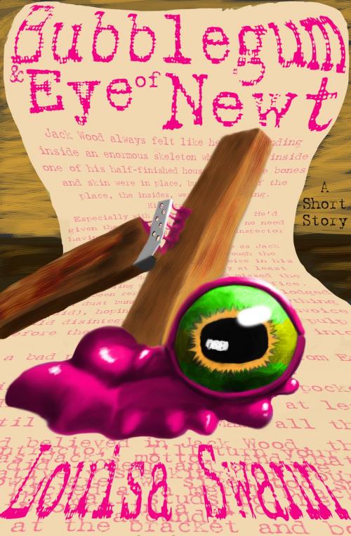 Cover of the book Bubblegum and Eye of Newt by Louisa Swann, Eye of the Eagle