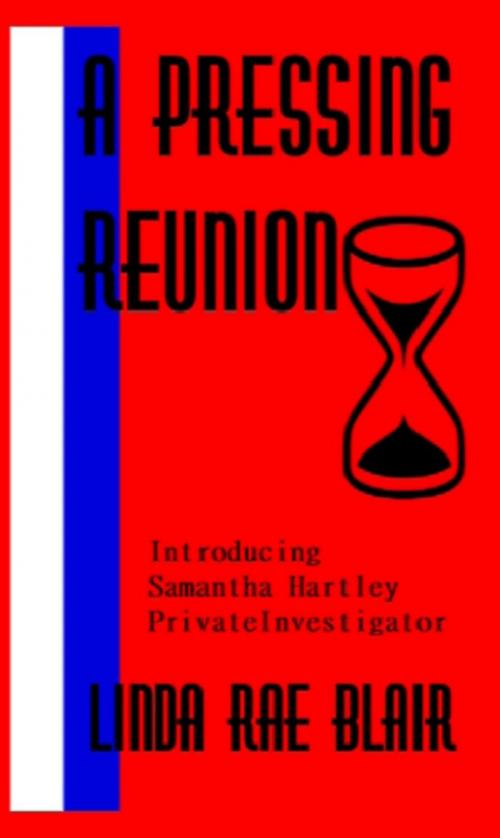 Cover of the book A Pressing Reunion by Linda Rae Blair, Linda Rae Blair