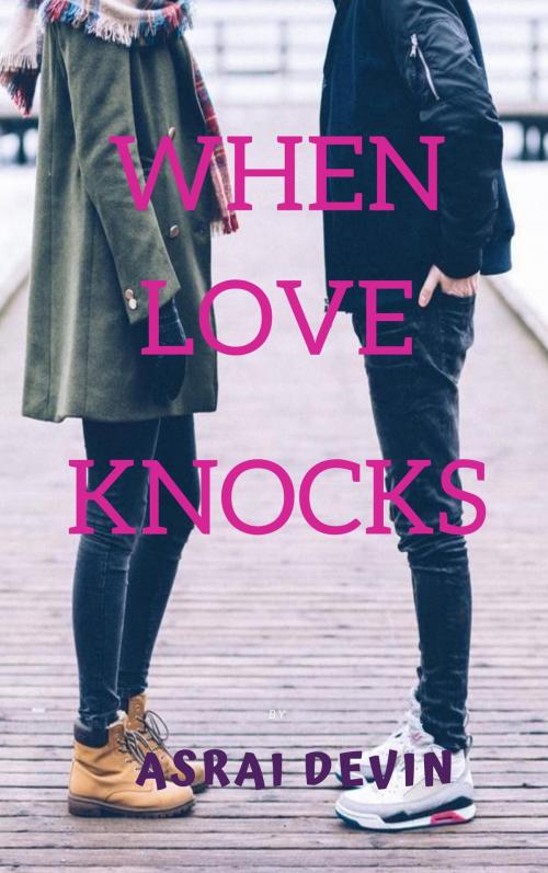 Cover of the book When Love Knocks by Asrai Devin, Asrai Devin