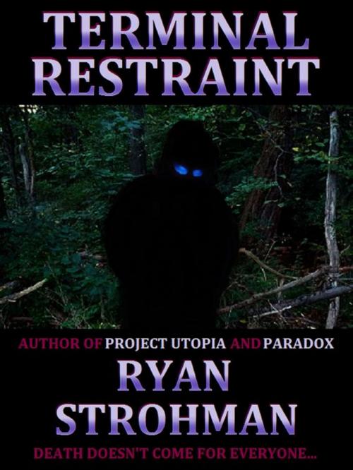 Cover of the book Terminal Restraint by Ryan Strohman, Ryan Strohman