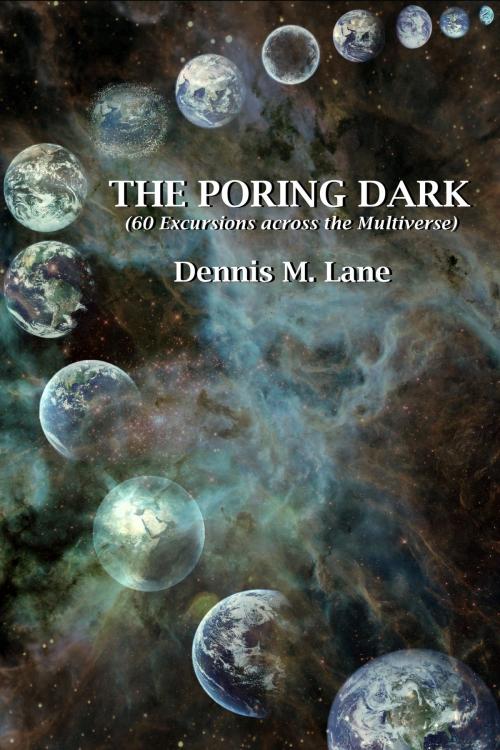 Cover of the book The Poring Dark by Dennis M Lane, Dennis M Lane