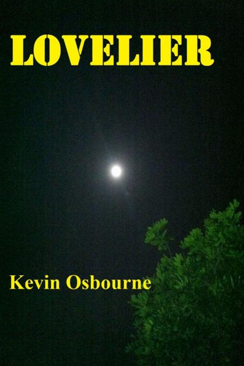 Cover of the book Lovelier by Kevin Osbourne, Kevin Osbourne