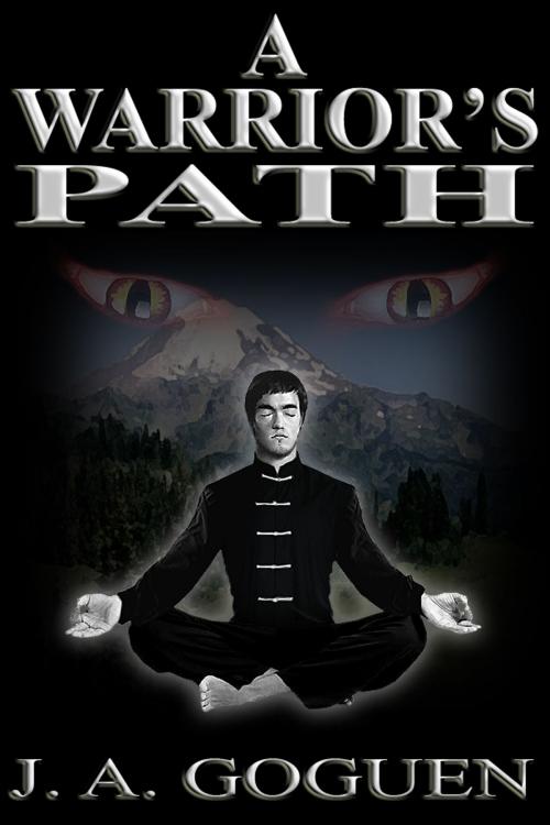 Cover of the book A Warrior's Path by Jeff Goguen, Jeff Goguen