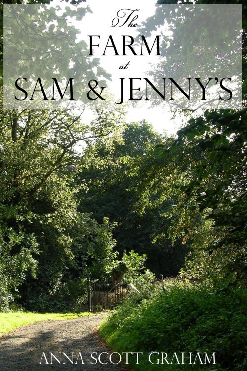 Cover of the book Alvin's Farm Book 4: The Farm at Sam & Jenny's by Anna Scott Graham, Anna Scott Graham