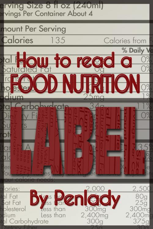 Cover of the book How to Read a Food Nutrition Label by Penlady, Penlady