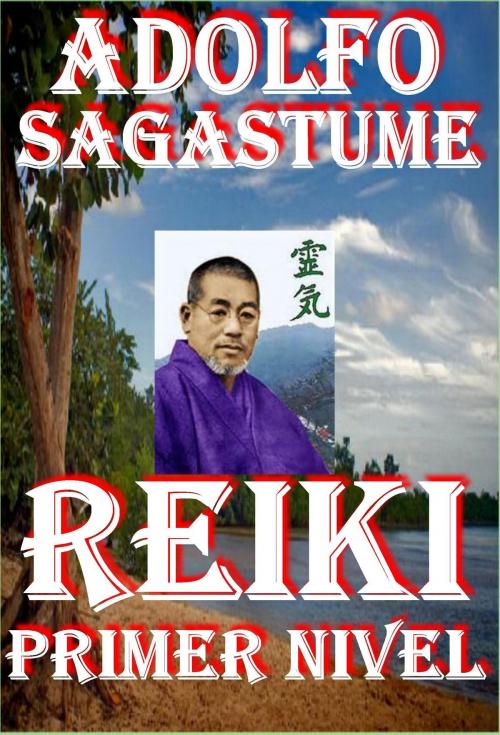 Cover of the book Reiki Primer Nivel by Adolfo Sagastume, Adolfo Sagastume