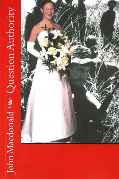 Cover of the book Question Authority by John Macdonald, John Macdonald