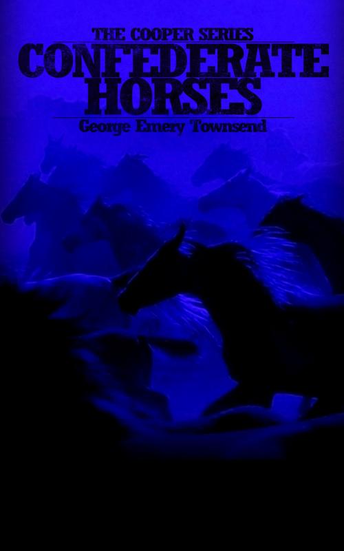 Cover of the book Confederate Horses by George Emery Townsend, George Emery Townsend