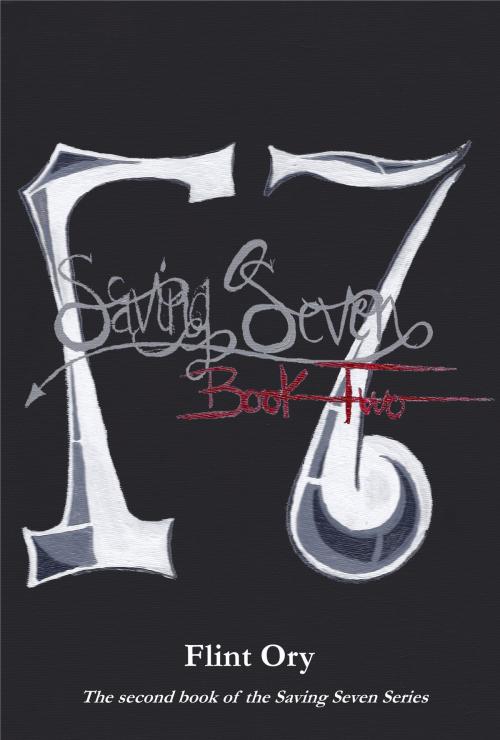 Cover of the book Saving Seven: Book 2 by Flint Ory, Flint Ory