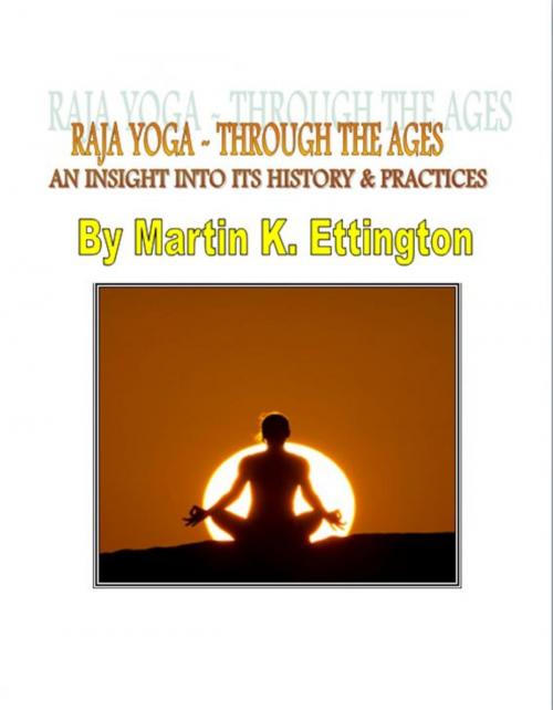 Cover of the book Raja Yoga: Through the Ages by Martin Ettington, Martin Ettington