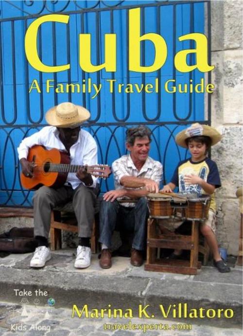 Cover of the book Havana, Cuba Travel Guide by Marina K. Villatoro, Marina K. Villatoro