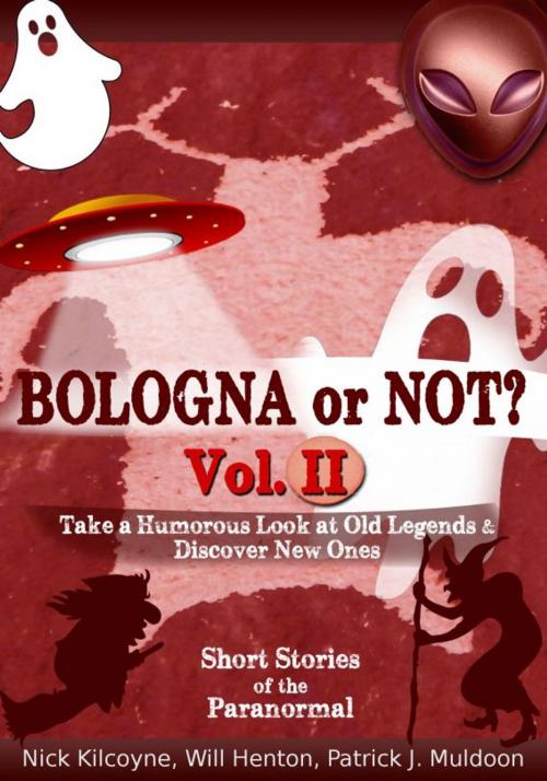 Cover of the book Bologna or Not? Vol. II by Nick Kilcoyne, Nick Kilcoyne