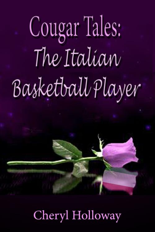 Cover of the book Cougar Tales: Italian Basketball Player by Cheryl Holloway, Cheryl Holloway