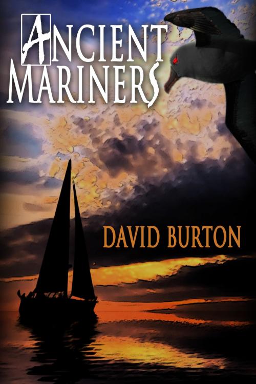 Cover of the book Ancient Mariners by David Burton, David Burton