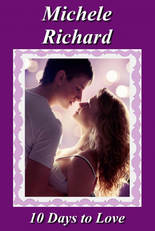 Cover of the book 10 Days to Love by Michele Richard, Renaissance Romance Publishing