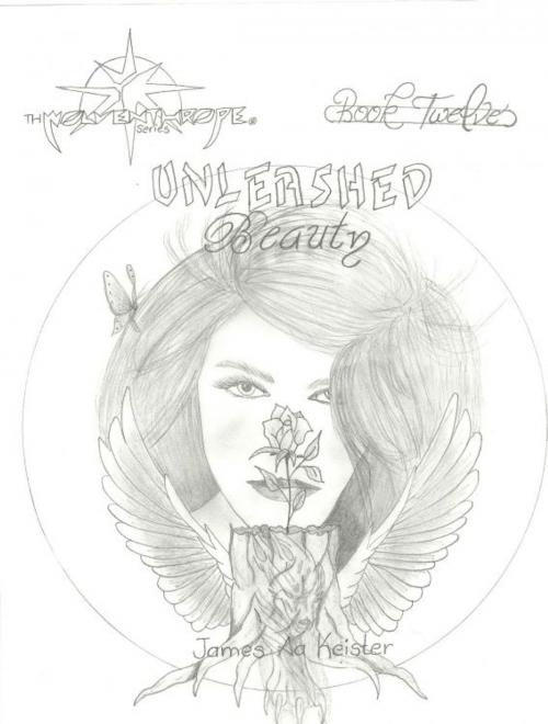 Cover of the book Unleashed Beauty by James Aa. Keister, James Aa. Keister