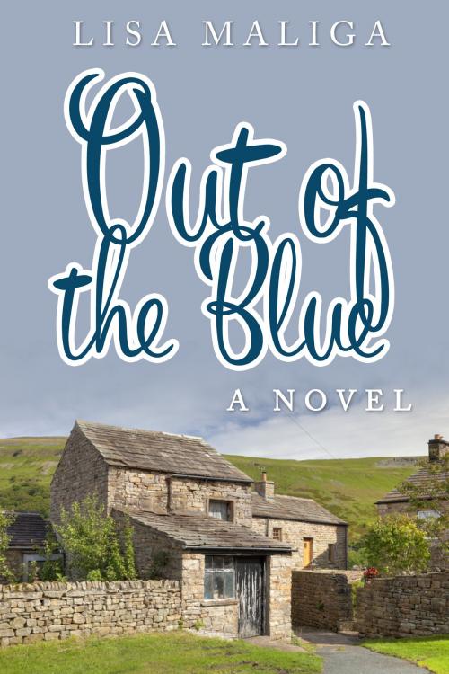Cover of the book Out of the Blue by Lisa Maliga, Lisa Maliga