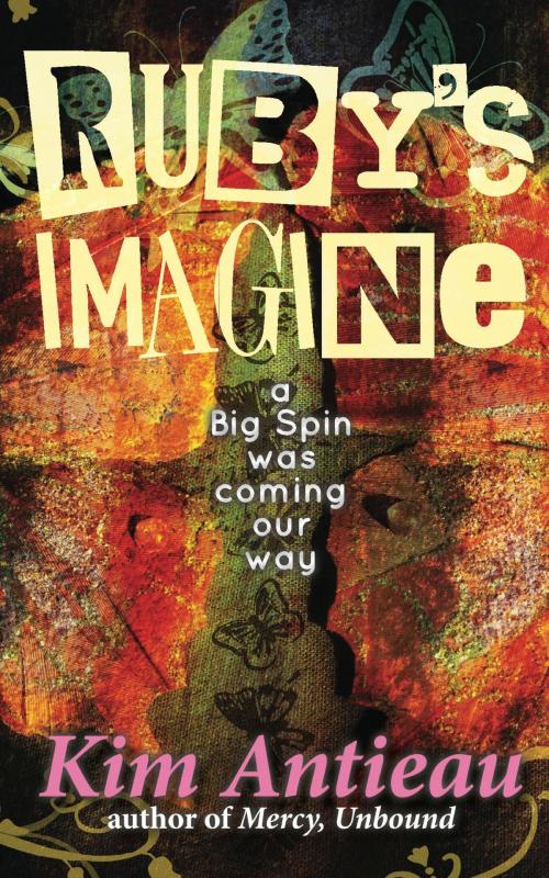 Cover of the book Ruby's Imagine by Kim Antieau, Green Snake Publishing